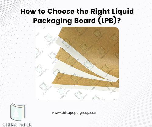 Neueste Unternehmensnachrichten über Wie wählt man den richtigen Flüssigkeitsverpackungskarton (LPB)?